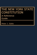 The New York State Constitution: A Reference Guide
