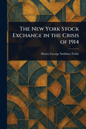 The New York Stock Exchange in the Crisis of 1914