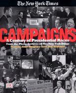 The New York Times: Campaigns - Brinkley, Alan, and DK Publishing, and Widmer, Ted