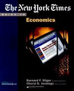 The New York Times Guide to Economics - Jennings, Cheryl D, and Sliger, Bernard F, and Murphy, Jamie