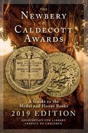 The Newbery and Caldecott Awards: A Guide to the Medal and Honor Books