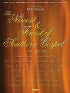 The Newest and Finest of Southern Gospel - Volume 1: Presented by Mike Speck - Hal Leonard Publishing Corporation (Creator)