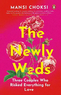 The Newlyweds: Three Couples Who Risked Everything for Love