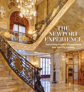 The Newport Experience: Sustaining Historic Preservation into the 21st Century