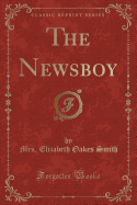 The Newsboy (Classic Reprint)