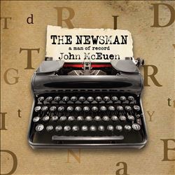 The  Newsman: A Man of Record