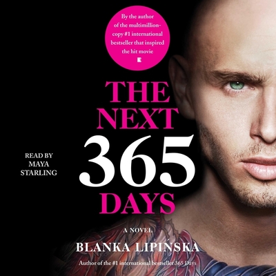 The Next 365 Days - Lipinska, Blanka, and Starling, Maya (Read by)