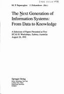 The Next Generation of Information Systems: From Data to Knowledge: A Selection of Papers Presented at Two Ijcai-91 Workshops, Sydney, Australia, August 26, 1991 - Papazoglou, M