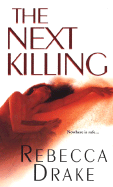 The Next Killing - Drake, Rebecca