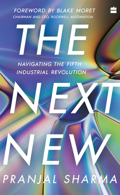 The Next New: Navigating the Fifth Industrial Revolution - Sharma, Pranjal