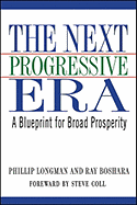 The Next Progressive Era: A Blueprint for Broad Prosperity