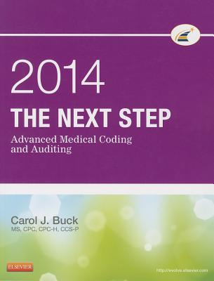 The Next Step: Advanced Medical Coding and Auditing - Buck, Carol J, MS, Cpc