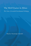 The NGO Factor in Africa: The Case of Arrested Development in Kenya