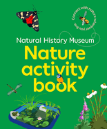 The NHM Nature Activity Book: Connect with nature wherever you live