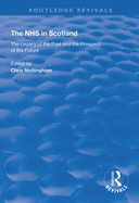 The NHS in Scotland: The Legacy of the Past and the Prospect of the Future