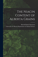 The Niacin Content of Alberta Grains