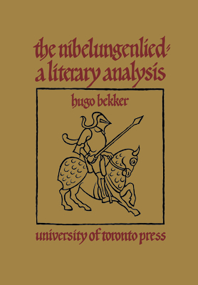 The Nibelungenlied: A Literary Analysis - Bekker, Hugo