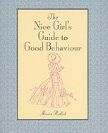 The Nice Girl's Guide to Good Behaviour
