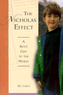 The Nicholas Effect: A Boy's Gift to the World - Green, Reg