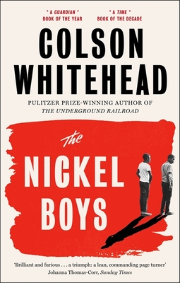 The Nickel Boys: Now a major motion picture and Golden Globe nominee for Best Picture - Whitehead, Colson