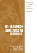 The Nidoviruses: (Coronaviruses and Arteriviruses)