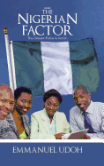 The Nigerian Factor: The Unseen Force in Action