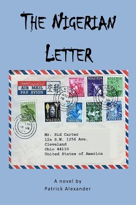 The Nigerian Letter - Alexander, Patrick