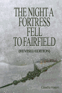The Night a Fortress Fell to Fairfield: (Revised Addition)