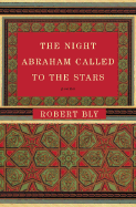 The Night Abraham Called to the Stars