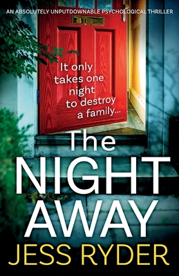 The Night Away: An absolutely unputdownable psychological thriller - Ryder, Jess