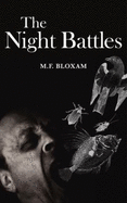 The Night Battles - Bloxam, M F