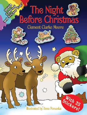 The Night Before Christmas: Coloring and Sticker Fun! - Moore, Clement Clarke