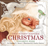 The Night Before Christmas Coloring Book: The Classic Edition Activity Book (the New York Times Bestseller)