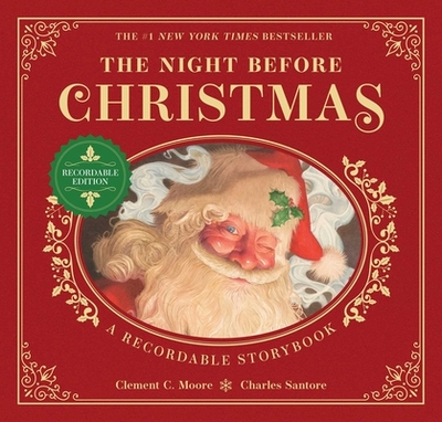 The Night Before Christmas Recordable Edition: A Recordable Storybook - Moore, Clement