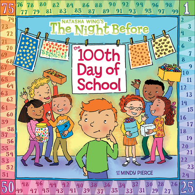 The Night Before the 100th Day of School - Wing, Natasha