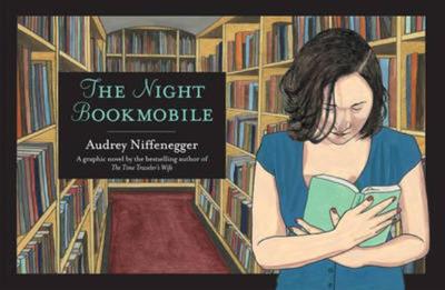 The Night Bookmobile - Niffenegger, Audrey