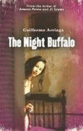 The Night Buffalo - Arriaga, Guillermo