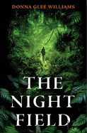 The Night Field: A magnificent and moving ecological fable