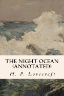 The Night Ocean (annotated)