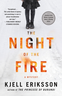 The Night of the Fire: A Mystery - Eriksson, Kjell