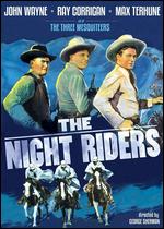 The Night Riders - George Sherman