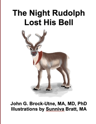 The Night Rudolph Lost His Bell - Brock-Utne, John G