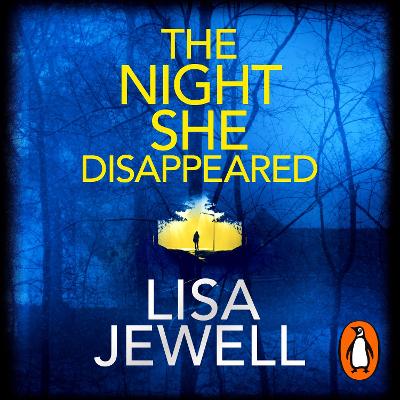 The Night She Disappeared: The addictive, No 1 bestselling Richard and Judy book club pick - Jewell, Lisa