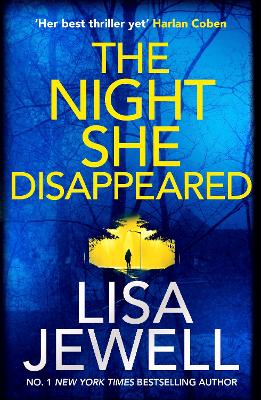 The Night She Disappeared: the No. 1 bestseller from the author of The Family Upstairs - Jewell, Lisa