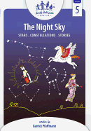 The Night Sky: Stars, Constellations, Stories