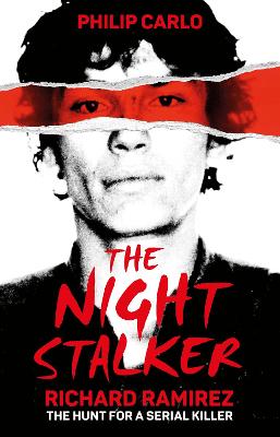 The Night Stalker: The hunt for a serial killer - Carlo, Philip