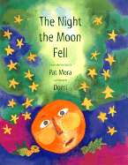 The Night the Moon Fell - Mora, Pat