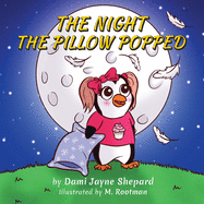 The Night the Pillow Popped