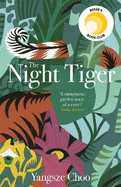 The Night Tiger: the enchanting mystery and Reese Witherspoon Book Club pick