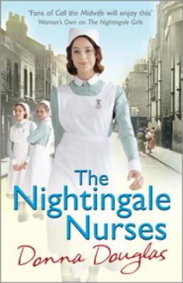 The Nightingale Nurses - Douglas, Donna